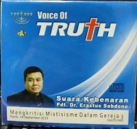 Image of Voice of Truth Suara Kebenaran: Mengkritisi Mistisisme dalam Gereja 3