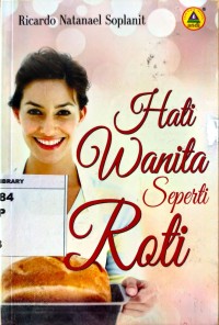 Image of Hati Wanita Seperti Roti