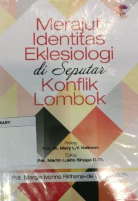 Image of Merajut Identitas Eklesiologi Di Seputar Konflik Lombok