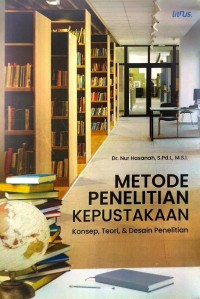 Image of Metode Penelitian Kepustakaan : Konsep, Teori, & Desain Penelitian