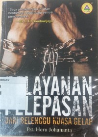Image of Pelayanan Pelepasan: Dari Belenggu Kuasa Gelap