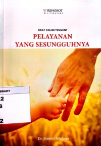 Image of Pelayanan Yang Sesungguhnya : Daily Enlightenment