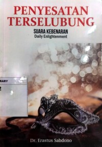 Image of Penyesatan Terselubung : Suara Kebenaran ; Daily Enlightenment