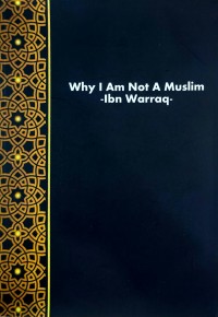 Image of Why I Am Not A Muslim