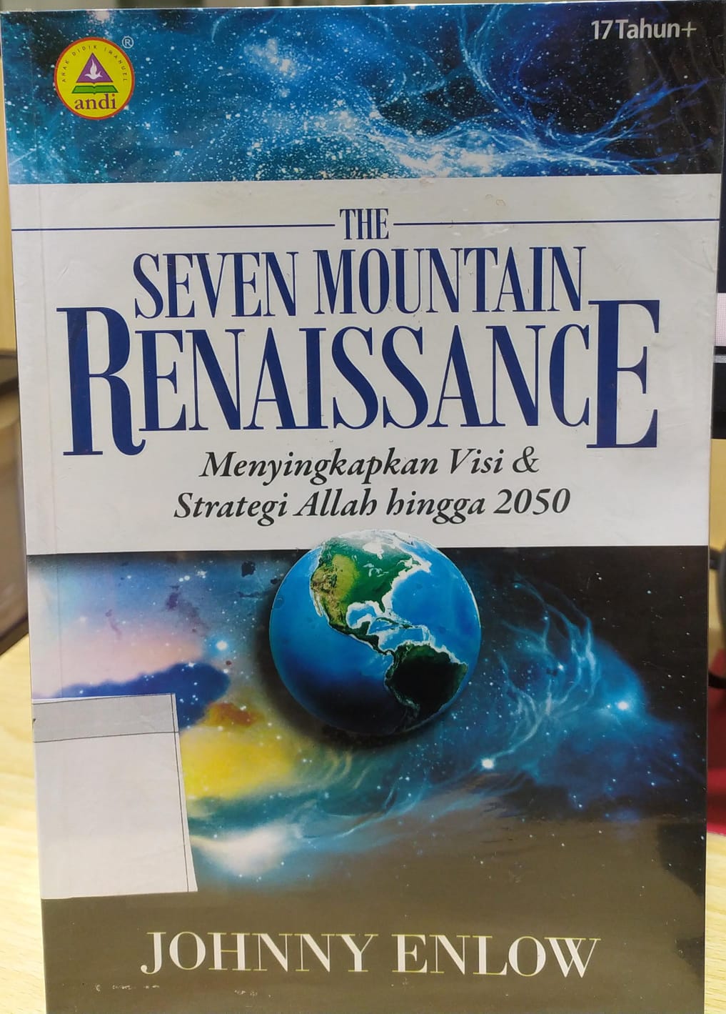 The Seven Mountain Renaissance; Menyingkapkan Visi dan Strategi Allah Hingga 2050