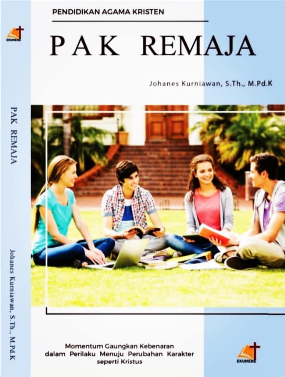 PAK Remaja; Momentum Gaungkan Kebenaran dalam Perilaku Menuju Perubahan Karakter Seperti Kristus