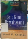 Satu Bumi Banyak Agama; Dialog Multi-Agama dan Tanggung Jawab Global