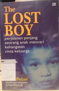 Image of The Lost Boy; Perjalanan panjang seorang anak mencari kehangatan cinta keluarga