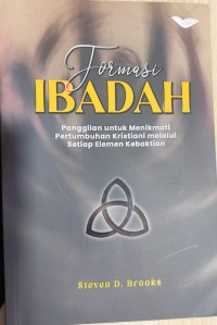 Image of Formasi Ibadah: Panggilan untuk Menikmati Pertumbuhan Kristiani Melalui Setiap Elemen Kebaktian