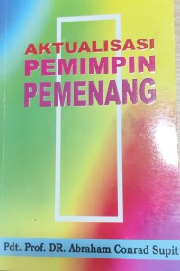 Image of Aktualisasi Pemimpin Pemenang