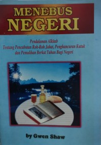 Image of Menebus Negeri: Pendalaman Alkitab Tentang Pencabutan Roh-Roh Jahat, Penghancuran Kutuk dan Pemulihan Berkat Tuhan Bagi Negeri