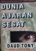 Dunia Membongkar Ajaran Serangan Sesat yang Paling Berbahaya