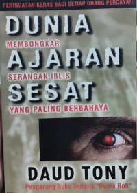 Image of Dunia Membongkar Ajaran Serangan Sesat yang Paling Berbahaya