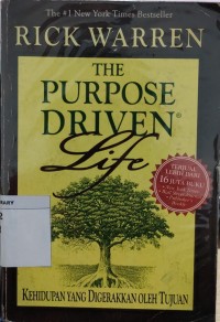 The Purpose Driven Life: Kehidupan yang digerakakan oleh Tujuan