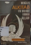 Mengapa Alkitab Itu Disebut Firman Allah