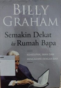 Semakin Dekat Ke Rumah Bapa