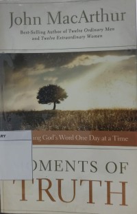 Image of Moments Of Truth: Unleashing God's Word One Day at A Time