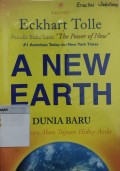 A New Earth: Dunia Baru= Menjadi Sadar Atas Tujuan Hidup Anda
