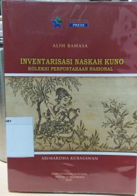 Inventarisasi Naskah Kuno Koleksi Perpustakaan Nasional Image of Inventarisasi Naskah Kuno Koleksi Perpustakaan Nasional