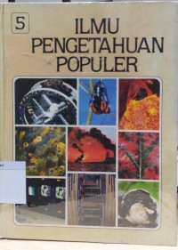 Ilmu Pengetahuan Populer Jilid 5 Image of Ilmu Pengetahuan Populer Jilid 5