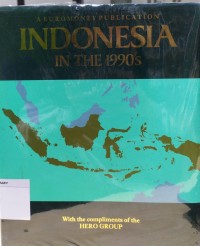A Euromoney Publication Indonesia In The 1990's Image of A Euromoney Publication Indonesia In The 1990's