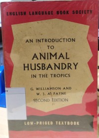 An Introduction to Animal Husbandry In the Tropics Image of An Introduction to Animal Husbandry In the Tropics