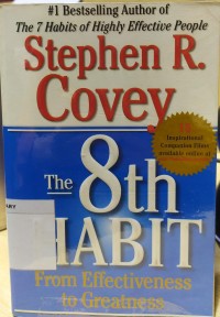 The 8th Habit; From Effectiveness to Greatness Image of The 8th Habit; From Effectiveness to Greatness