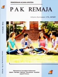 PAK Remaja; Momentum Gaungkan Kebenaran dalam Perilaku Menuju Perubahan Karakter Seperti Kristus Image of PAK Remaja; Momentum Gaungkan Kebenaran dalam Perilaku Menuju Perubahan Karakter Seperti Kristus